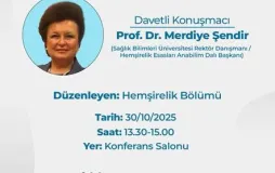 "Hemşirelik Felsefesi ve Değerleri" Konferansı Gerçekleştirildi